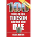 100 Things to Do in Tucson Before You Die, 2nd Edition