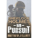 Sherlock Holmes in Pursuit