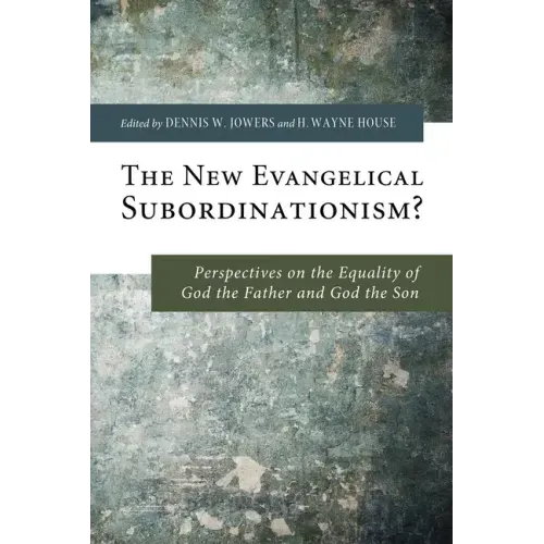 The New Evangelical Subordinationism?