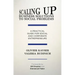 Scaling Up Business Solutions to Social Problems: A Practical Guide for Social and Corporate Entrepreneurs