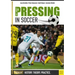 All about Pressing in Soccer: History, Theory, Practice