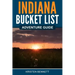 Indiana Bucket List Adventure Guide