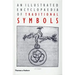 An Illustrated Encyclopaedia of Traditional Symbols