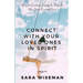 Connect with Your Loved Ones in Spirit: How To Contact Family & Friends Who Have Crossed Over