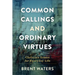 Common Callings and Ordinary Virtues
