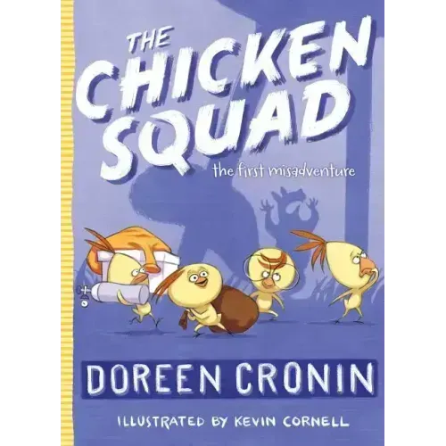 The Chicken Squad: The First Misadventure