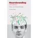 Neurobranding: Strategies for shaping consumer behavior
