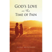 God's Love in the Time of Pain