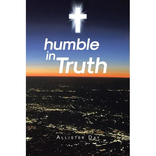 humble in Truth