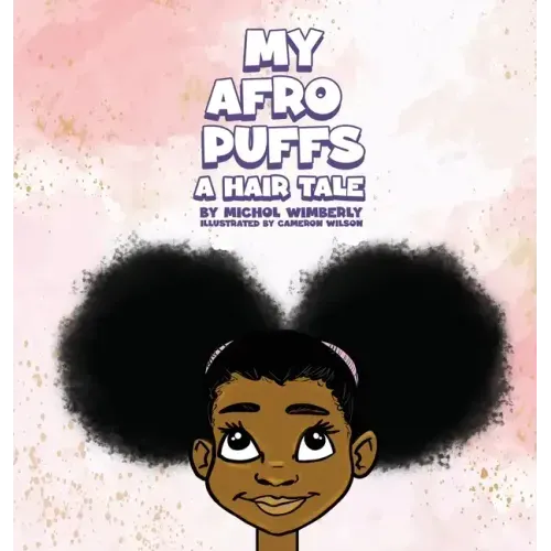 My Afro Puffs: A hair Tale