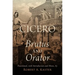 Cicero: Brutus and Orator