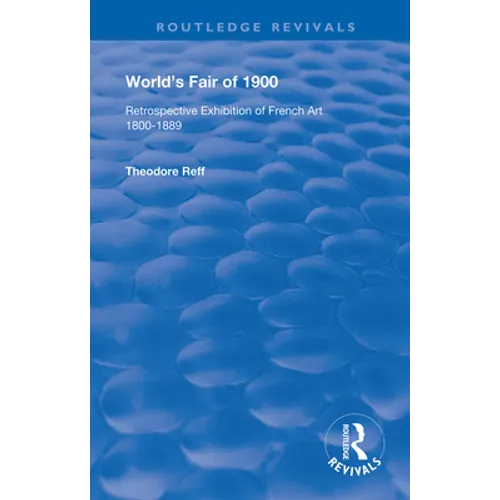 World's Fair of 1900: Retrospective Exhibition of French Art 1800-1889