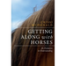 Getting Along with Horses: An Evolution in Understanding