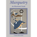 Marquetry: An Illustrated Guide