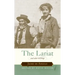 The Lariat: And Other Writings