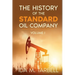 The History of the Standard Oil Company