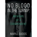 No Blood in the Turnip: Memoirs of a Codependent