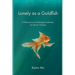 Lonely as a Goldfish: A Manual on Combatting Loneliness for Senior Citizens