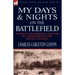 My Days and Nights on the Battlefield: a view of the American Civil War by a Reporter for the Boston Journal