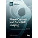 Phase-Contrast and Dark-Field Imaging