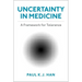 Uncertainty in Medicine: A Framework for Tolerance