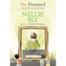She Persisted: Nellie Bly