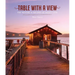 Table with a View: The History and Recipes of Nick's Cove