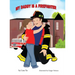 My Daddy is a Firefighter