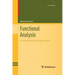 Functional Analysis: Fundamentals and Applications