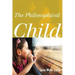 The Philosophical Child