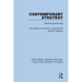 Contemporary Strategy: Theories and Policies