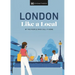 London Like a Local: By the People Who Call It Home