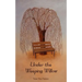 Under the Weeping Willow