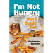 I'm Not Hungry But I Could Eat