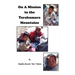 On A Mission to the Tarahumara Mountains