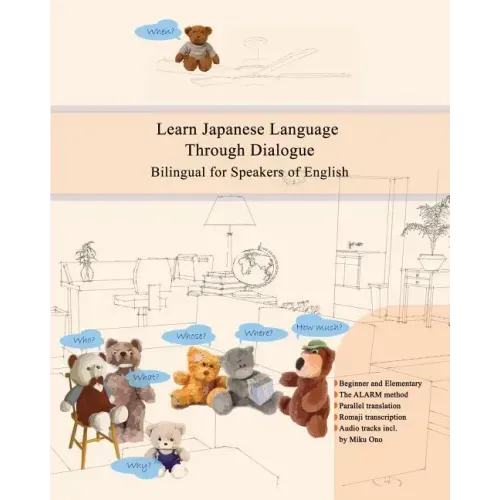 Learn Japanese Language Through Dialogue: Bilingual for Speakers of English Beginner and Elementary (A1 A2)