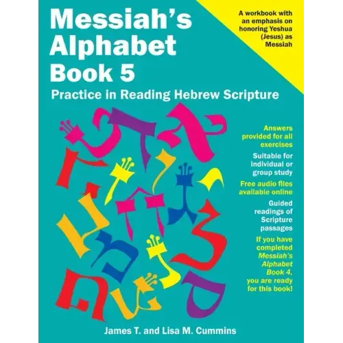 Messiah's Alphabet Book 5: Practice in Reading Hebrew Scripture