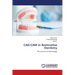 CAD-CAM in Restorative Dentistry