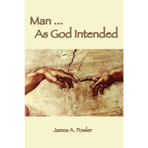 Man As God Intended