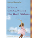 The True and Outstanding Adventures of the Hunt Sisters