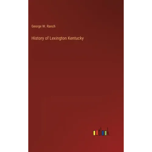 History of Lexington Kentucky