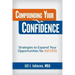 Compounding Your Confidence: Strategies to Expand Your Opportunities for Success