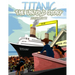Titanic The Untold Story