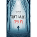That Which Creeps