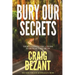 Bury Our Secrets