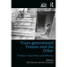 Trans-Generational Trauma and the Other: Dialogues Across History and Difference