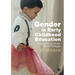 Gender in Early Childhood Education