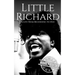 Little Richard: A Life from Beginning to End