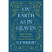 On Earth as in Heaven: Daily Wisdom for Twenty-First Century Christians