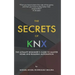 The Secrets of KNX: The Ultimate Beginner's Guide to Master Home and Building Automation